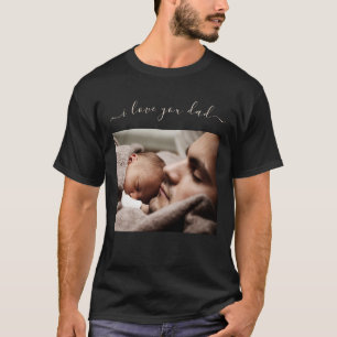 Votre T-Shirt Photo Papa avec Texte - Je t'aime Pa