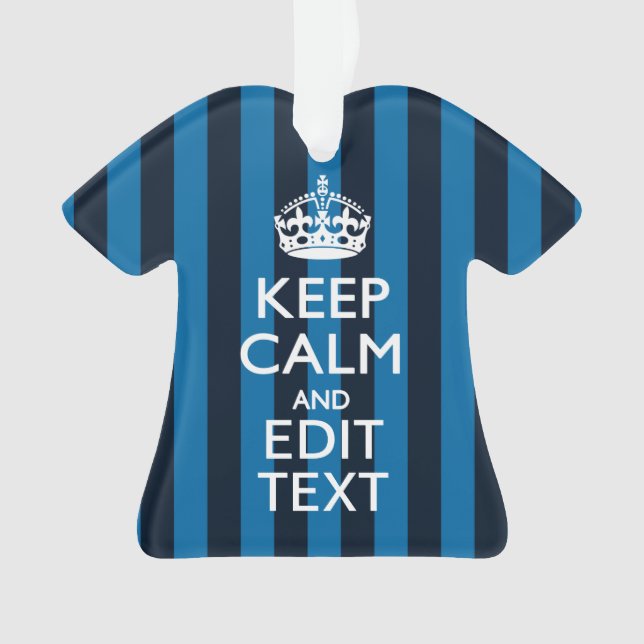Votre texte sur Garder Calme Bleu Stripes (devant)