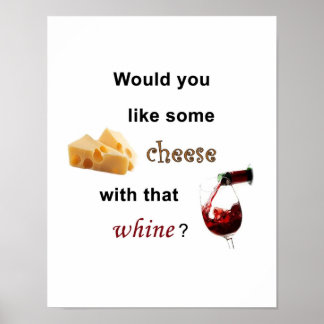 Voudrais-tu du fromage avec ce blanc ? Affiche