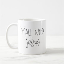 Vous avez besoin de la tasse de Jésus