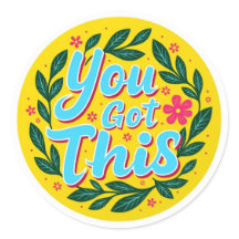 Vous Avez Ça ! Sticker Rond Motivationnel