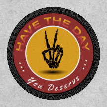 "Vous avez la journée que vous méritez" Patch de m