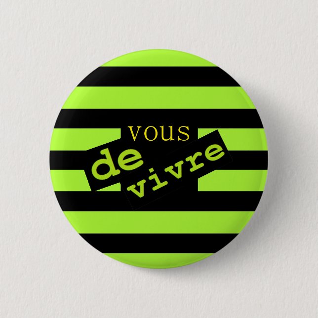 VOUS DE VIVRE BUTTON (Vorderseite)