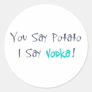 Vous dites Potato Je dis Vodka Sticker