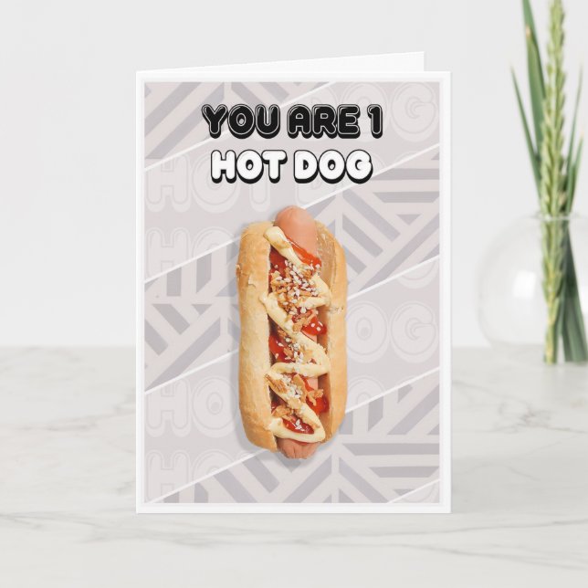 Vous êtes 1 Hot Dog carte d'anniversaire (Devant)