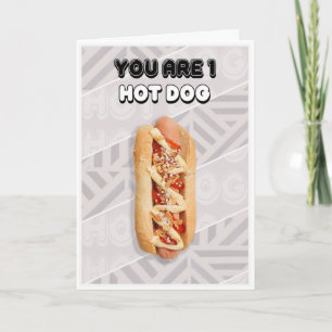 Vous êtes 1 Hot Dog carte d'anniversaire