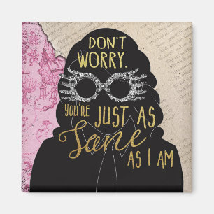 Vous êtes aussi Sane que je suis aimant