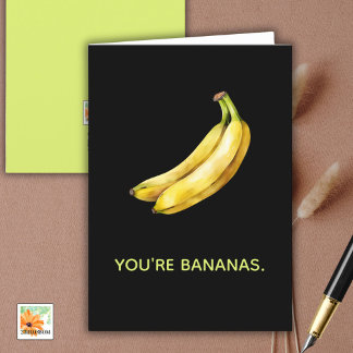 VOUS ÊTES BANANAS drôle carte pour toute occasion