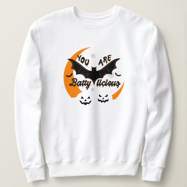 Vous êtes Battylicious White T-shirt Sweatshirt (Design devant)