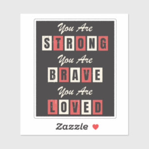 Vous êtes Fort Brave Love Sticker