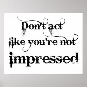 Vous êtes impressionné Poster drôle