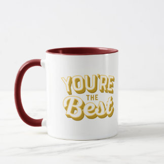 vous êtes la meilleure tasse et tasse