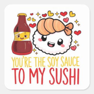 Vous êtes la sauce soja pour mon autocollant d'amo