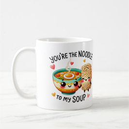 Vous êtes le nouille de ma soupe - Mug