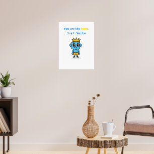 Vous Êtes Le Roi, Souris - Affiche Smilo.