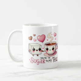 Vous êtes le sucre à mon thé - Mug