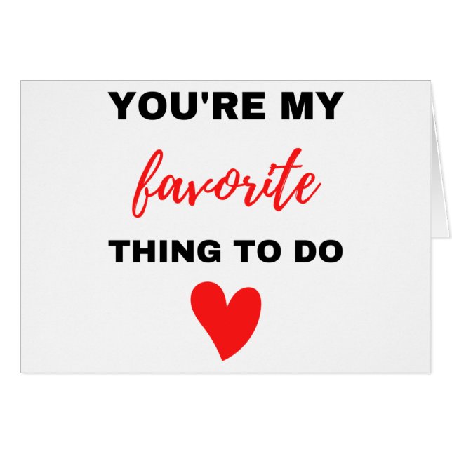 Vous êtes ma chose préférée à faire Noir (Devant horizontal)