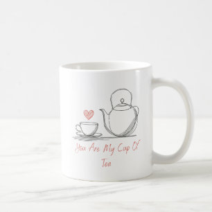 Vous êtes ma coupe de thé La Saint Valentin Mug