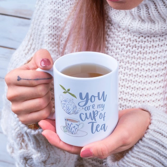 Vous Êtes Ma Coupe De Thé Mug (Créateur téléchargé)