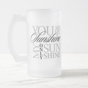 Vous Êtes Mon Sunshine Frosted Glass Beer Mug