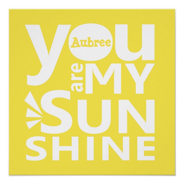 Vous êtes mon Sunshine Poster Personnalisé (Devant)