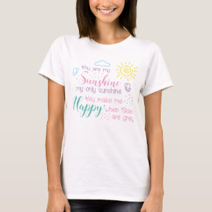 Vous êtes mon T-shirt Sunshine, Chemise Sunshine