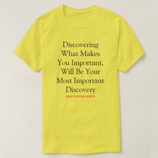 Vous Êtes Très Important - Chemin T-Shirt De Schol