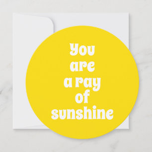 Vous êtes un rayon de soleil brillant joyeux carte