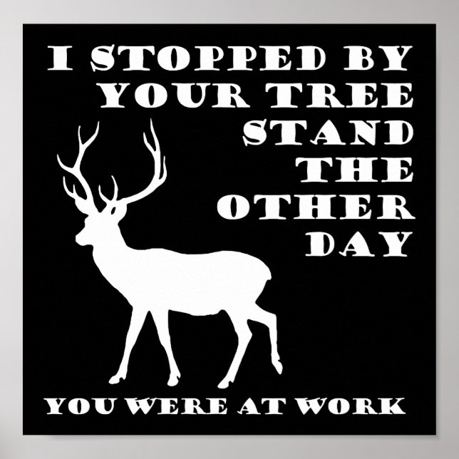 Vous étiez au travail drôle de chasse Poster noir (Devant)