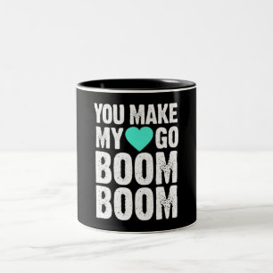 *VOUS FAITES DE MON COEUR BOOM BOOM BOOM* MUG