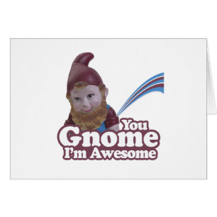 vous Gnome Je suis génial