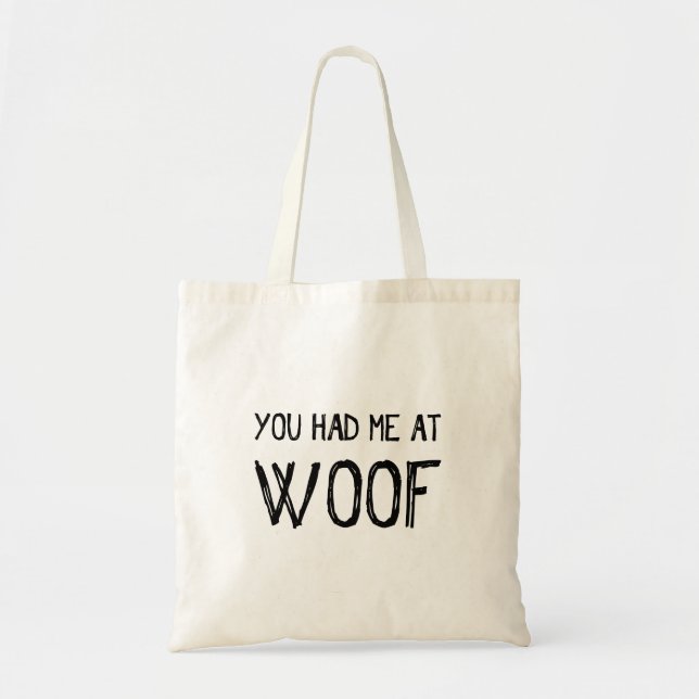 Vous m'avez eu au sac fourre-tout à Woof (Devant)