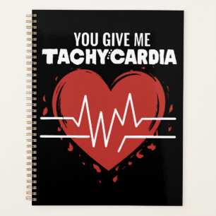 Vous me donnez une tachycardie