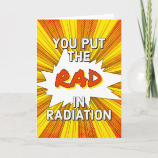 Vous mettez le Rad dans la carte de radiation
