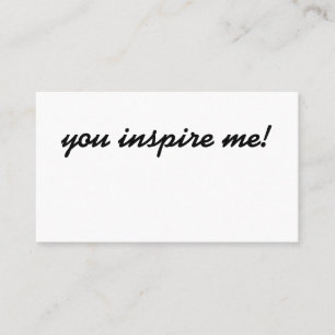 Vous m'inspirez ! carte de visite