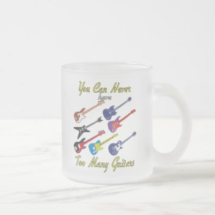 Vous Ne Pouvez Jamais Avoir Trop De Guitares - Mug