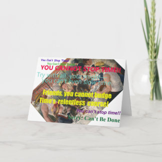 Vous ne pouvez pas temps d'arrêt ! Carte