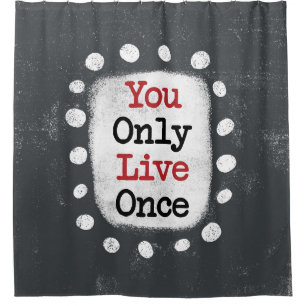 Vous Ne Vivez Qu'Une Fois YOLO Douche Rideau