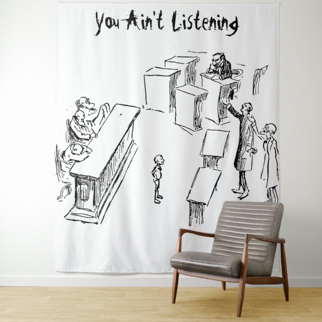 Vous n'écoutez pas la tapisserie (En situation)