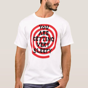 Vous obtenez le T-shirt très somnolent