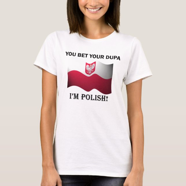 "Vous pariez votre dupa que je suis" T-shirt (Devant)