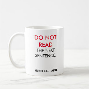 Vous peu rebelle ! Je vous aime ! Tasse de café