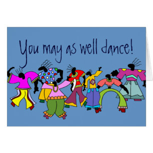 Vous pouvez aussi bien danser !