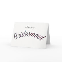Vous serez ma carte de demoiselle d'honneur
