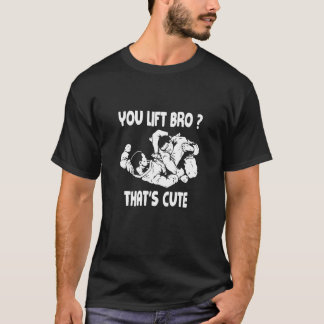 Vous soulevez Bro That_s mignon T-shirt BJJ