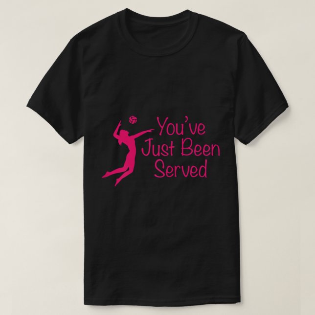 Vous venez d'être servi T-shirt de volley-ball (Design devant)