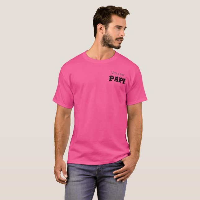 Voy a ser PAPI T - Shirt (Vorne ganz)