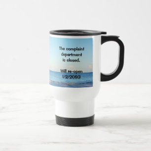 Voyage "Le service de plainte est fermé" Mug isolé