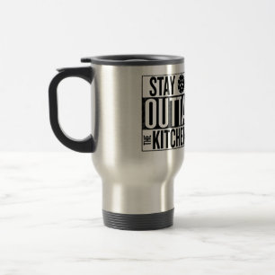 Voyage "Restez en dehors de la cuisine" Travel Mug