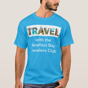 VOYAGEZ avec le T-shirt Barefoot Bay Travelers Clu